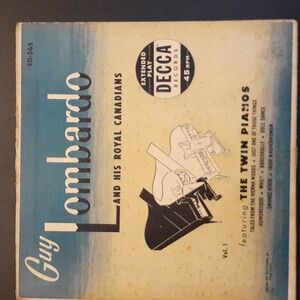 Guy Lombardo and His Royal Canadians Vol 1 DECCA 45 rpm Ext Play 2-record set